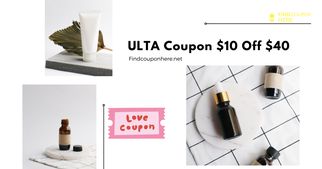 How to Use Ulta Coupon $10 Off $40 Online 2022