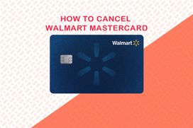 Cancel Walmart Mastercard At Ease In Simple Steps