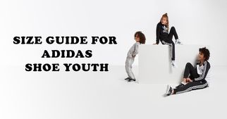 Guide To Choose The Right Adidas Size Shoes For Your Kid