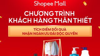 Shopee Mall triển khai chương trình Khách hàng thân thiết