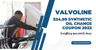 Valvoline $24.99 Synthetic Oil Change Coupon 2022